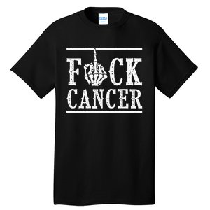 Fuck Cancer Middle Finger Bone Skeleton Cancer Survivor Tall T-Shirt