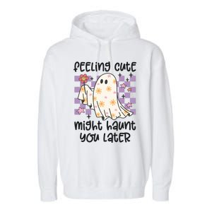 Feeling Cute Might Haunt You Later Halloween Garment-Dyed Fleece Hoodie