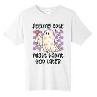 Feeling Cute Might Haunt You Later Halloween Tall Fusion ChromaSoft Performance T-Shirt