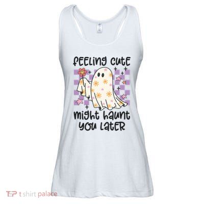 Feeling Cute Might Haunt You Later Halloween Ladies Essential Flowy Tank