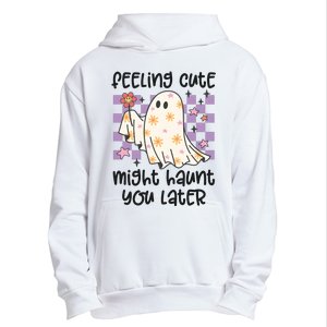 Feeling Cute Might Haunt You Later Halloween Urban Pullover Hoodie