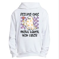 Feeling Cute Might Haunt You Later Halloween Urban Pullover Hoodie