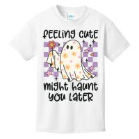 Feeling Cute Might Haunt You Later Halloween Kids T-Shirt