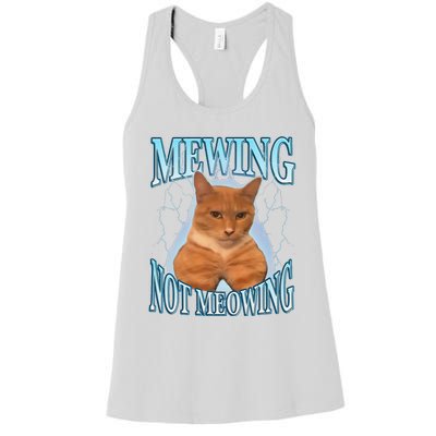 Funny Cat Meme Mewing Looksmax Meowing Cat Trend Women's Racerback Tank