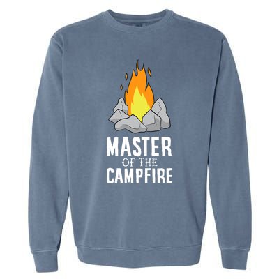 Funny Camping Master Of The Campfire Outdoor Camper Garment-Dyed Sweatshirt