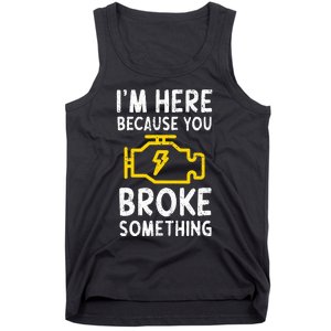 Funny Car Mechanic Check Engine Sign Mechanics Humor Tank Top