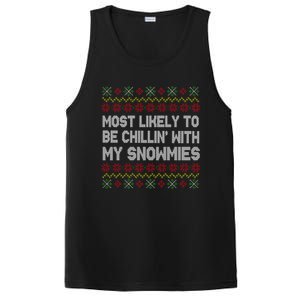 Funny Christmas Most Likely To Be Chillin With My Snowmies Gift PosiCharge Competitor Tank