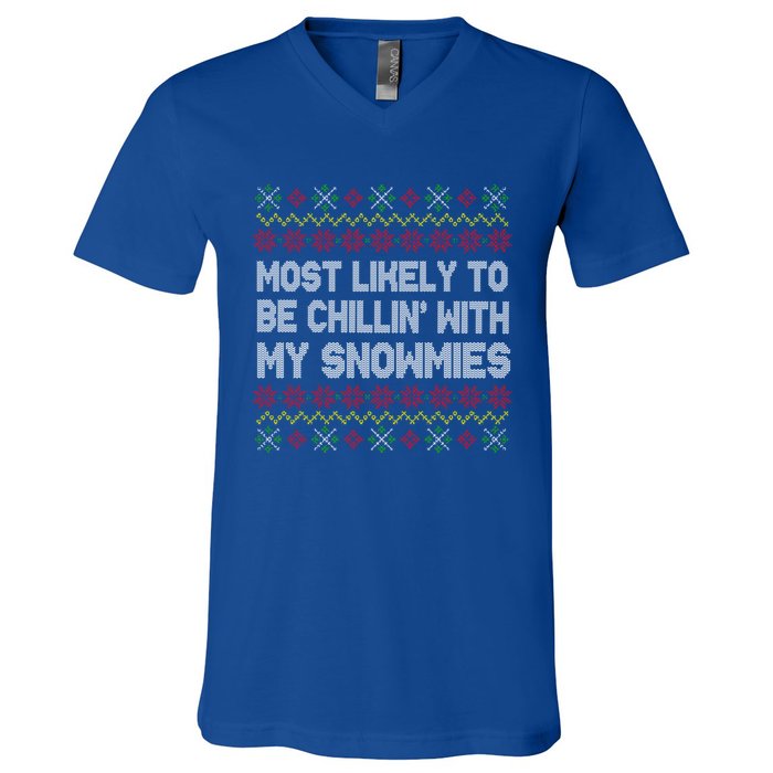 Funny Christmas Most Likely To Be Chillin With My Snowmies Gift V-Neck T-Shirt