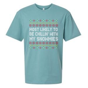 Funny Christmas Most Likely To Be Chillin With My Snowmies Gift Sueded Cloud Jersey T-Shirt