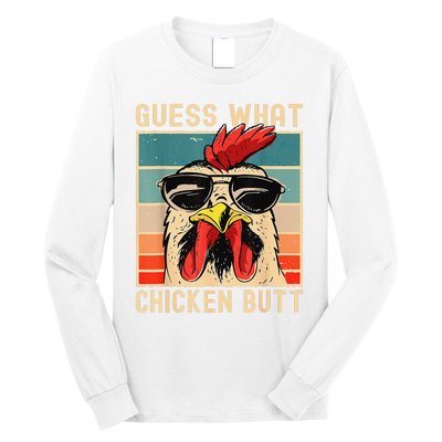 Funny Chicken Meme Guess What Chicken Butt Long Sleeve Shirt