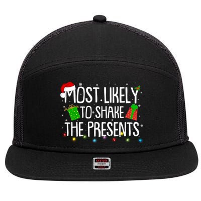 Funny Christmas Most Likely To Shake The Presents 7 Panel Mesh Trucker Snapback Hat