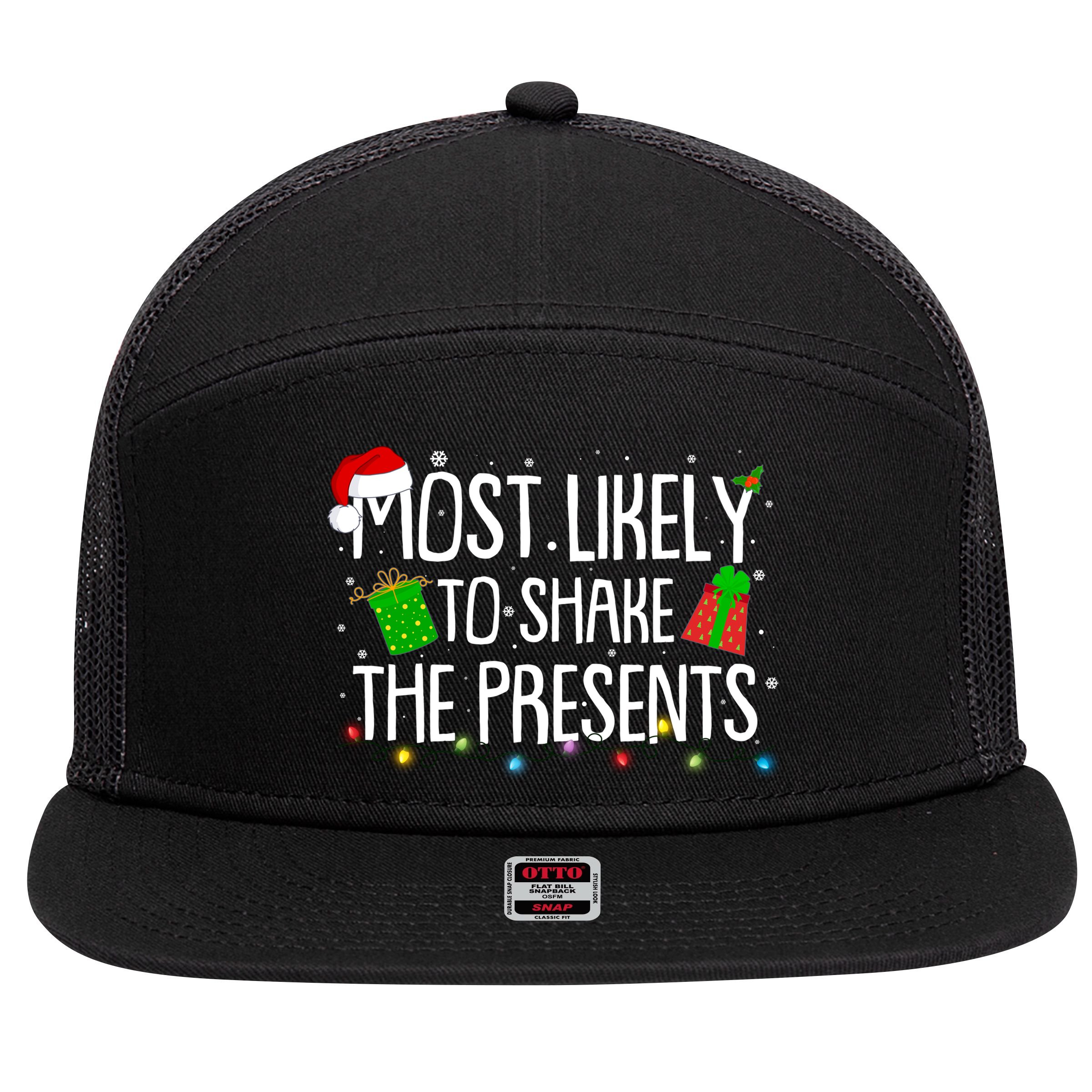 Funny Christmas Most Likely To Shake The Presents 7 Panel Mesh Trucker Snapback Hat