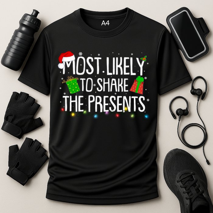 Funny Christmas Most Likely To Shake The Presents Cooling Performance Crew T-Shirt
