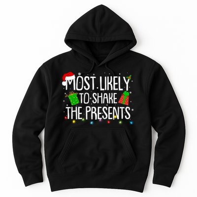 Funny Christmas Most Likely To Shake The Presents Hoodie