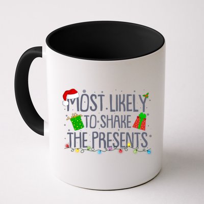 Funny Christmas Most Likely To Shake The Presents Mug