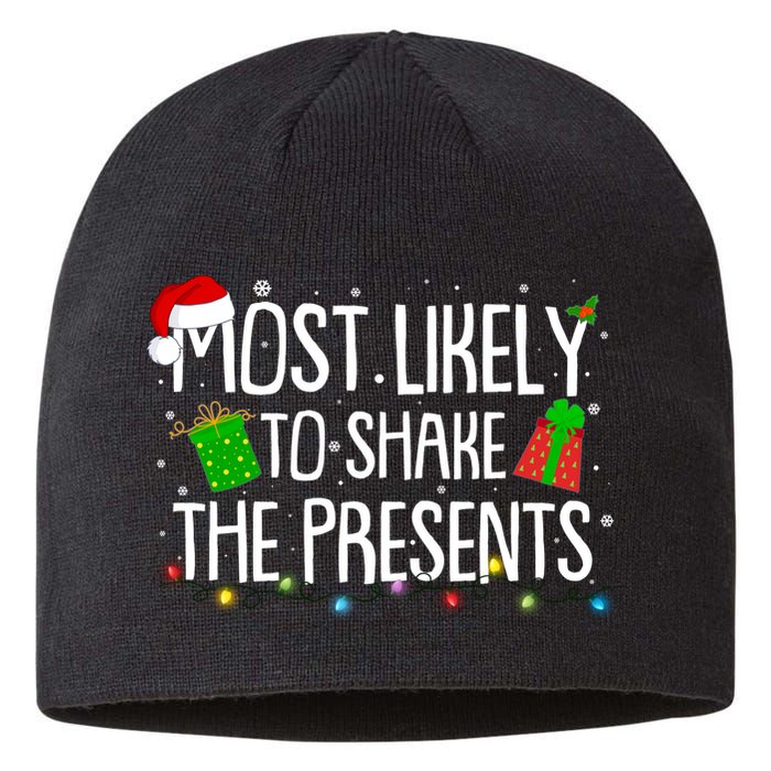 Funny Christmas Most Likely To Shake The Presents Sustainable Beanie