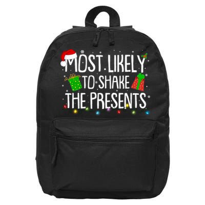 Funny Christmas Most Likely To Shake The Presents 16 in Basic Backpack