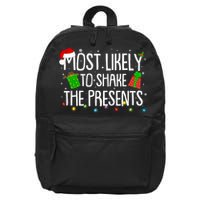 Funny Christmas Most Likely To Shake The Presents 16 in Basic Backpack