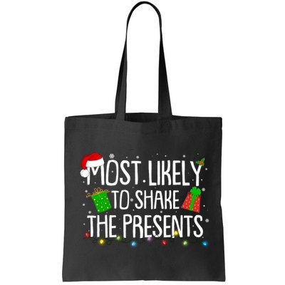 Funny Christmas Most Likely To Shake The Presents Bag