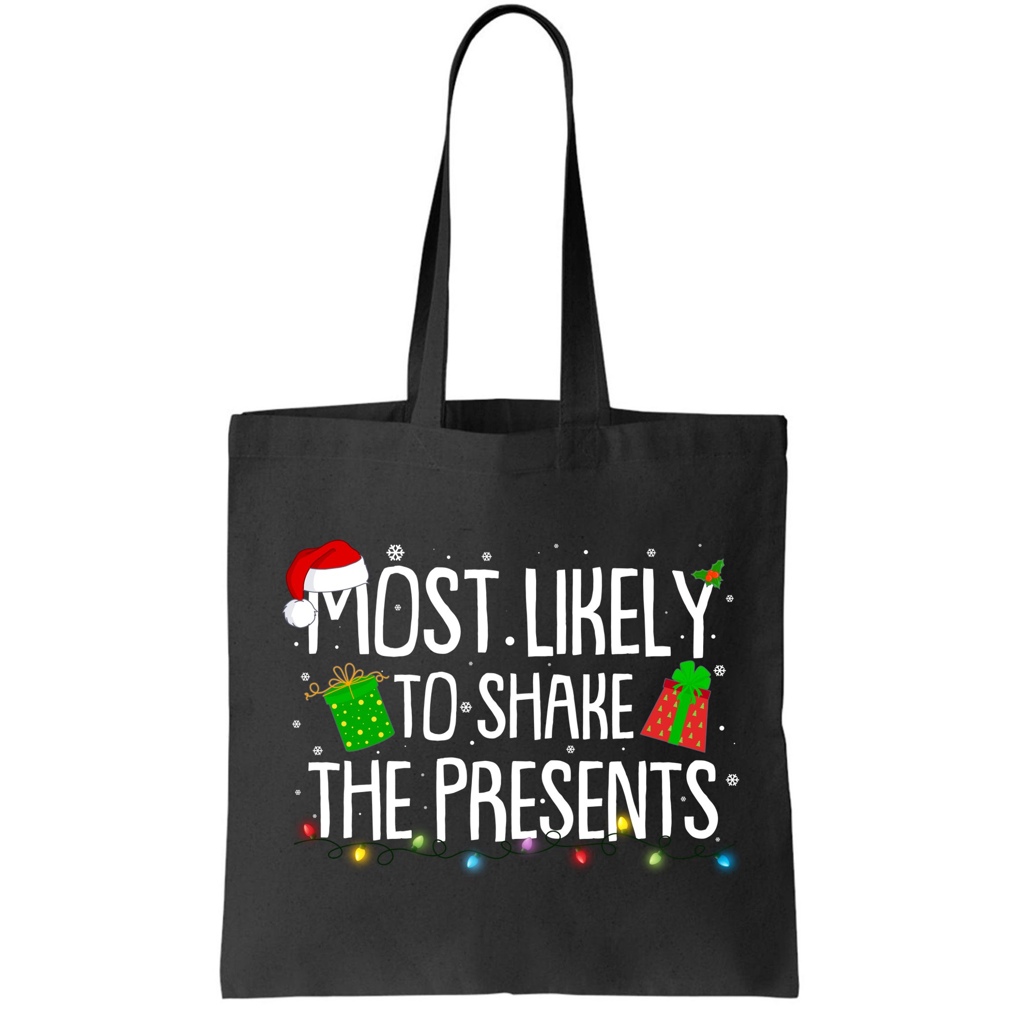 Funny Christmas Most Likely To Shake The Presents Bag