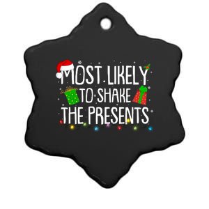 Funny Christmas Most Likely To Shake The Presents Ceramic Star Ornament