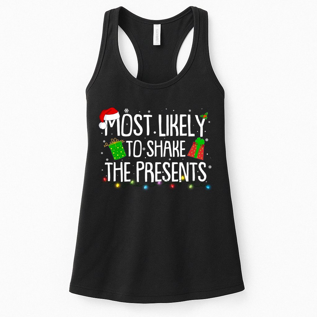 Funny Christmas Most Likely To Shake The Presents Womens Tank Top