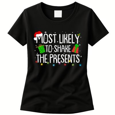 Funny Christmas Most Likely To Shake The Presents Womens T-Shirt