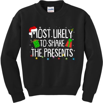Funny Christmas Most Likely To Shake The Presents Kids Sweatshirt