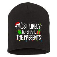 Funny Christmas Most Likely To Shake The Presents Short Acrylic Beanie