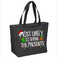 Funny Christmas Most Likely To Shake The Presents Zip Tote Bag