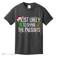 Funny Christmas Most Likely To Shake The Presents Kids T-Shirt