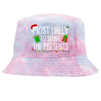 Funny Christmas Most Likely To Shake The Presents Tie-Dyed Bucket Hat