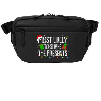 Funny Christmas Most Likely To Shake The Presents Crossbody Pack