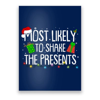 Funny Christmas Most Likely To Shake The Presents Poster