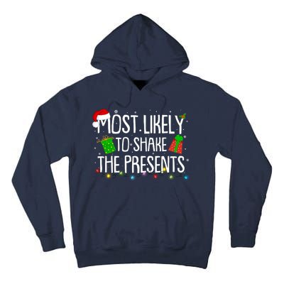 Funny Christmas Most Likely To Shake The Presents Tall Hoodie