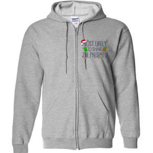 Funny Christmas Most Likely To Shake The Presents Full Zip Hoodie