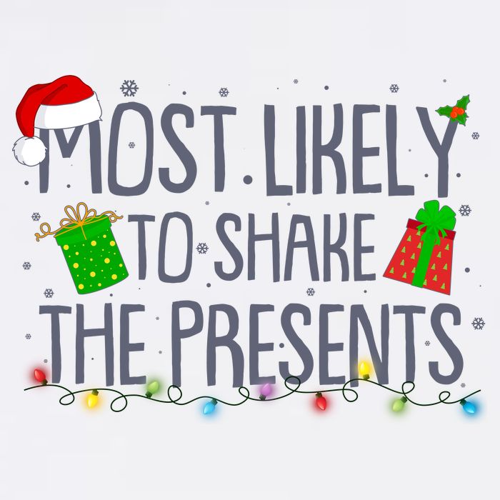 Funny Christmas Most Likely To Shake The Presents Garment-Dyed Sweatshirt