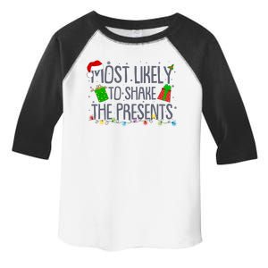 Funny Christmas Most Likely To Shake The Presents Toddler Fine Jersey T-Shirt