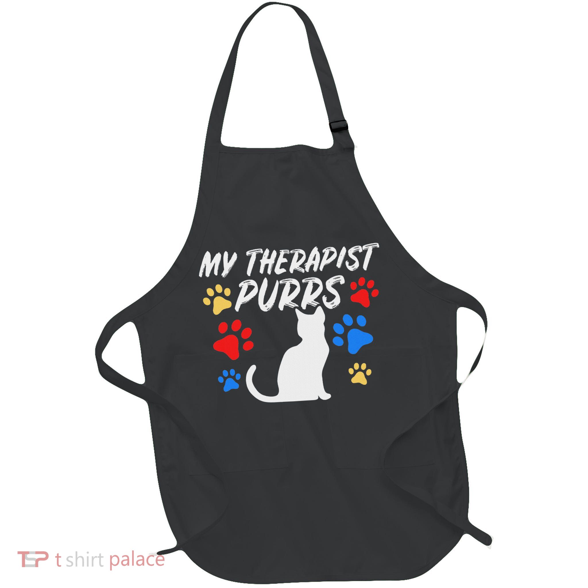 Funny Cat Mom Cat Dad Cat Lover Therapy Gift  Full-Length Apron With Pockets