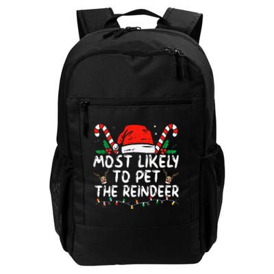 Funny Christmas Most Likely To Pet The Reindeer Daily Commute Backpack