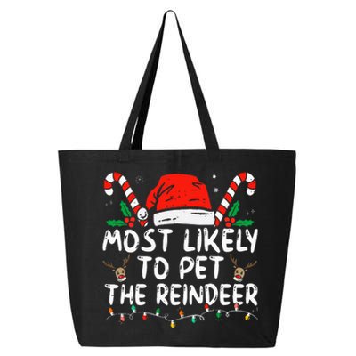 Funny Christmas Most Likely To Pet The Reindeer 25L Jumbo Tote