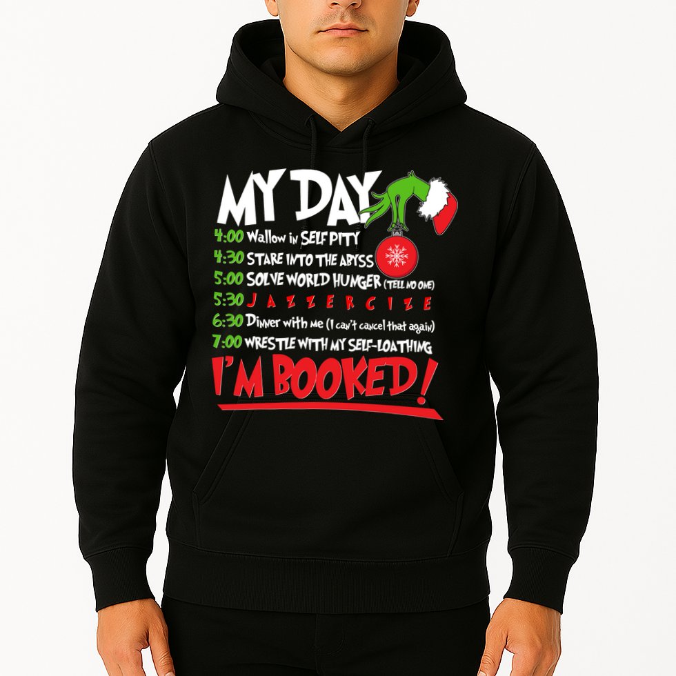 Funny Christmas My Day Im Booked Hoodie