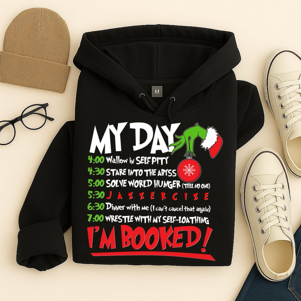 Funny Christmas My Day Im Booked Hoodie