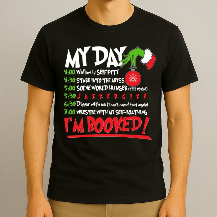 Funny Christmas My Day Im Booked T-Shirt