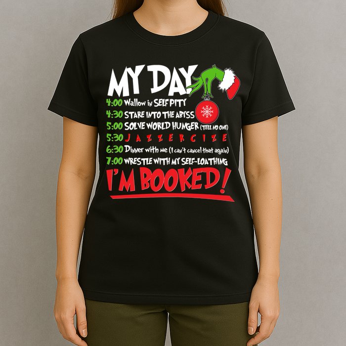 Funny Christmas My Day Im Booked T-Shirt