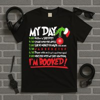 Funny Christmas My Day Im Booked T-Shirt