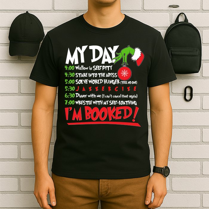 Funny Christmas My Day Im Booked T-Shirt
