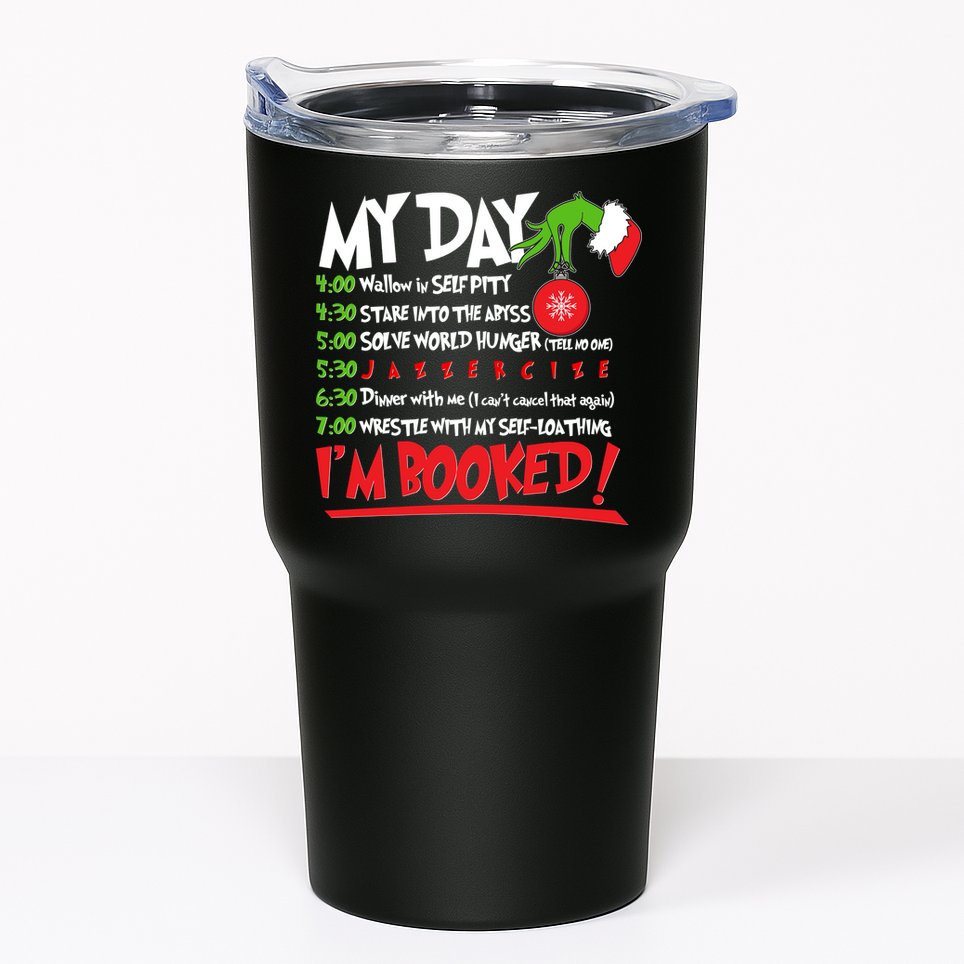 Funny Christmas My Day Im Booked Tumbler