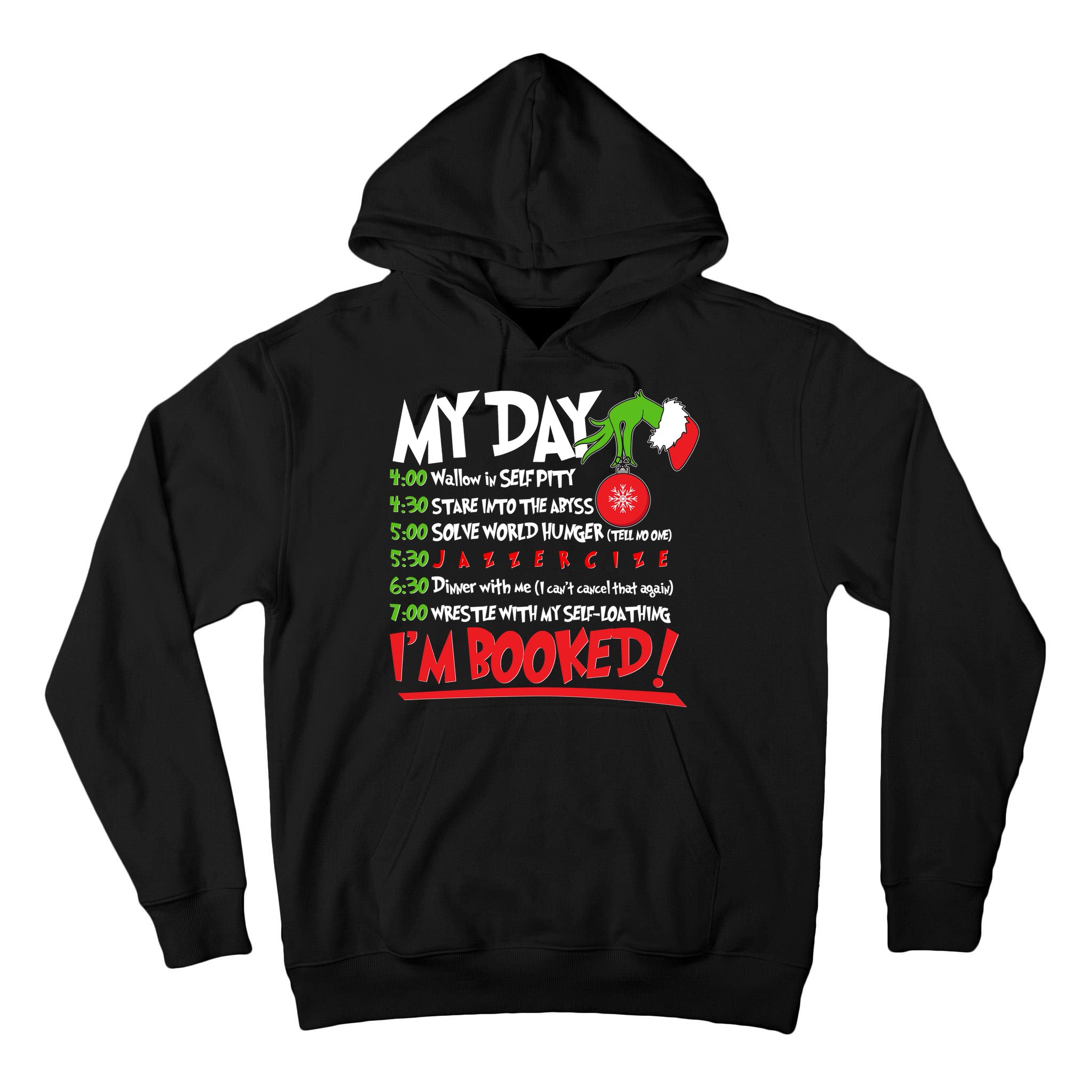 Funny Christmas My Day Im Booked Tall Hoodie