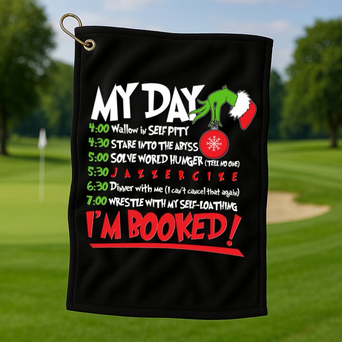 Funny Christmas My Day Im Booked Golf Towel